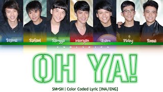 Video thumbnail of "SMASH - Oh Ya (Color Coded Lyrics/Lirik INA/ENG)"