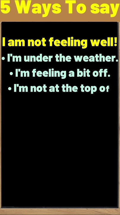 More Ways To Say I Am Not Feeling Well In English shortsfeed mind-cosmos-connection-102nd-global-star-party-explore