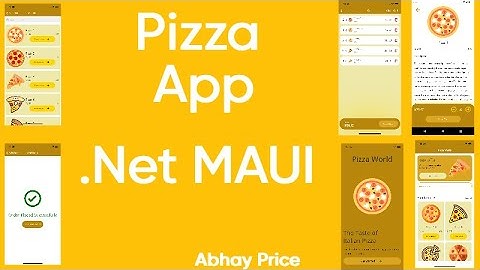 Pizza App .Net MAUI Step by Step Complete App Tutorial from Scratch by Abhay Prince