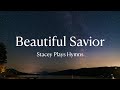 Beautiful savior  hymn singalong with lyrics onscreen