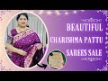 Charishma Pattu Sarees Collection | Latest Sarees Online Shopping | Jabitas Choice Chunduru Sisters