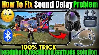 Free Fire Headphone Delay Problem | Free Fire Earbuds Sound Delay Problem |  | bluetooth Sound Delay