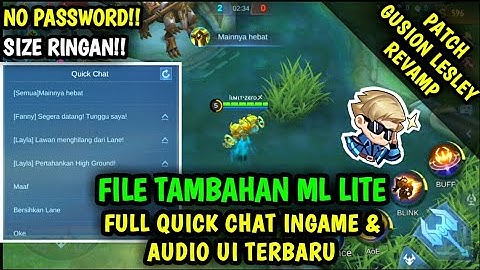 Data Open Full Quick Chat & Audio Ui Terbaru Patch Hero Revamp | File Tambahan ml lite