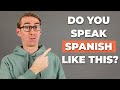 Spanish Phrases Natives Would Never Use