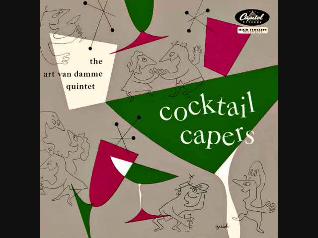 The Art Van Damme Quintet - Cocktail Capers (1948)  Full vinyl LP class=