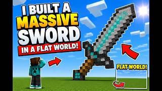 I BUILT A MASSIVE SWORD IN A FLAT WORLD!