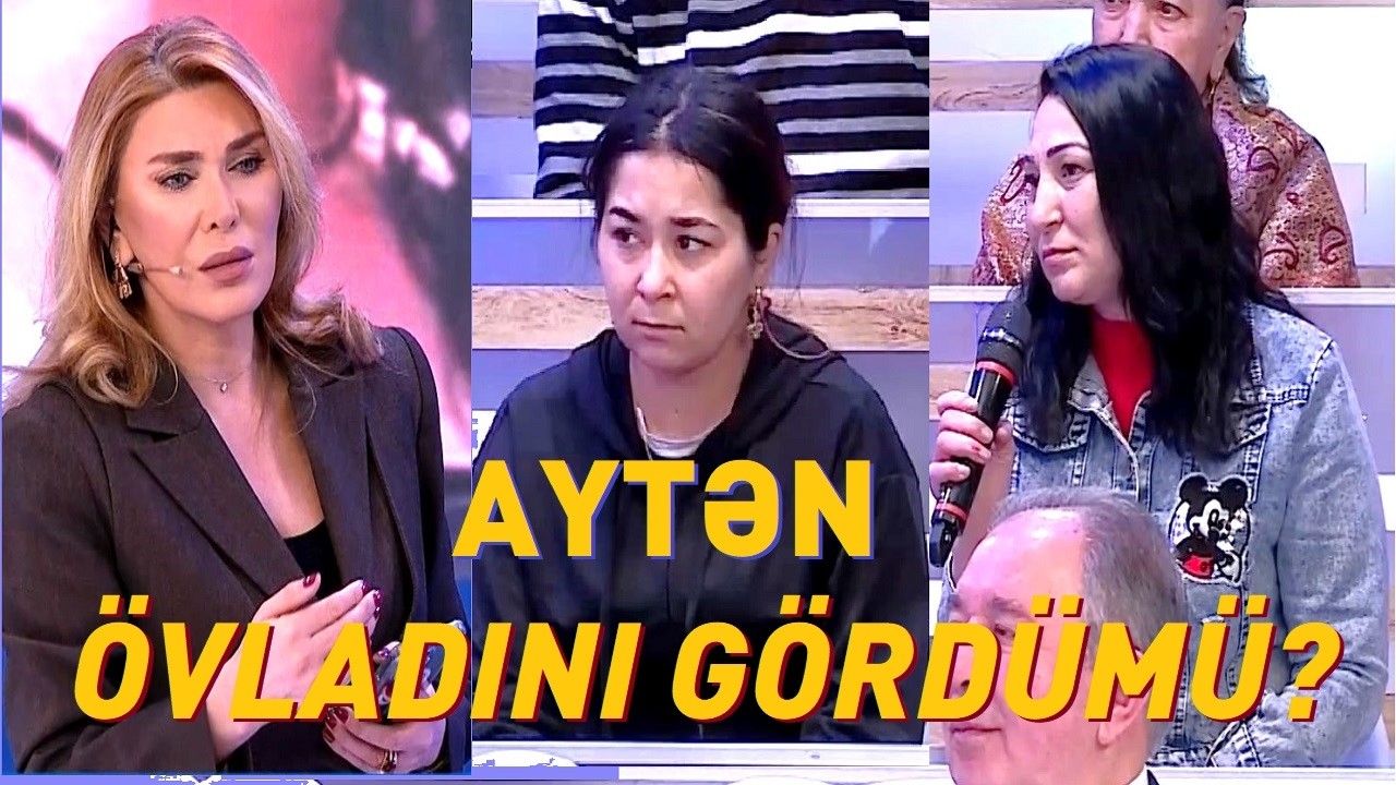 Aytən övladını görə bildimi? / Seni axtariram 09.03.2026