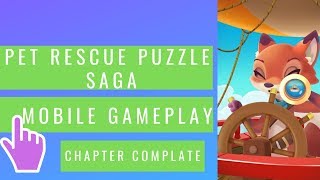 Pet Rescue Puzzle Saga | Chapter Complete! | iOS/Android Mobile Gameplay (2019) screenshot 1
