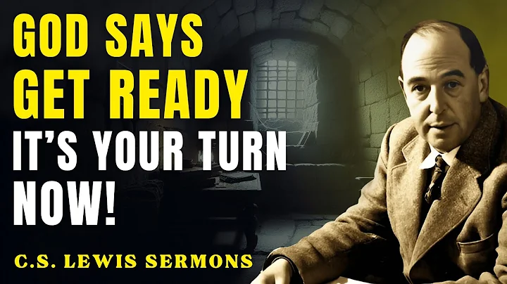 It’s Time — Everything You’ve Prayed For Is Being Released | C.S Lewis Sermons