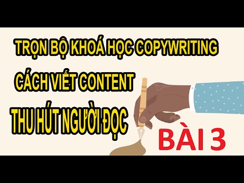 Video [BÀI #3 ] Khoá Học CopyWriting Cách Viết Content Thu... - YouTube