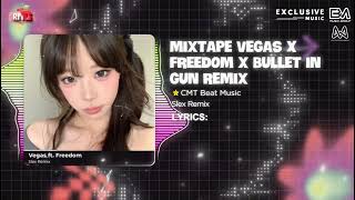 Download Lagu Mixtape 3in1 - Vegas x Freedom x Bullet In Gun - Slex Remix 🎶 Full Set Nhạc Slex Cực Chiến 2025  MP3