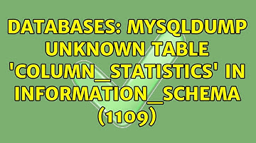 Databases: mysqldump Unknown table 
