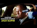 Ternyata mantan pasukan khusus paling berbahaya alur cerita film the transporter