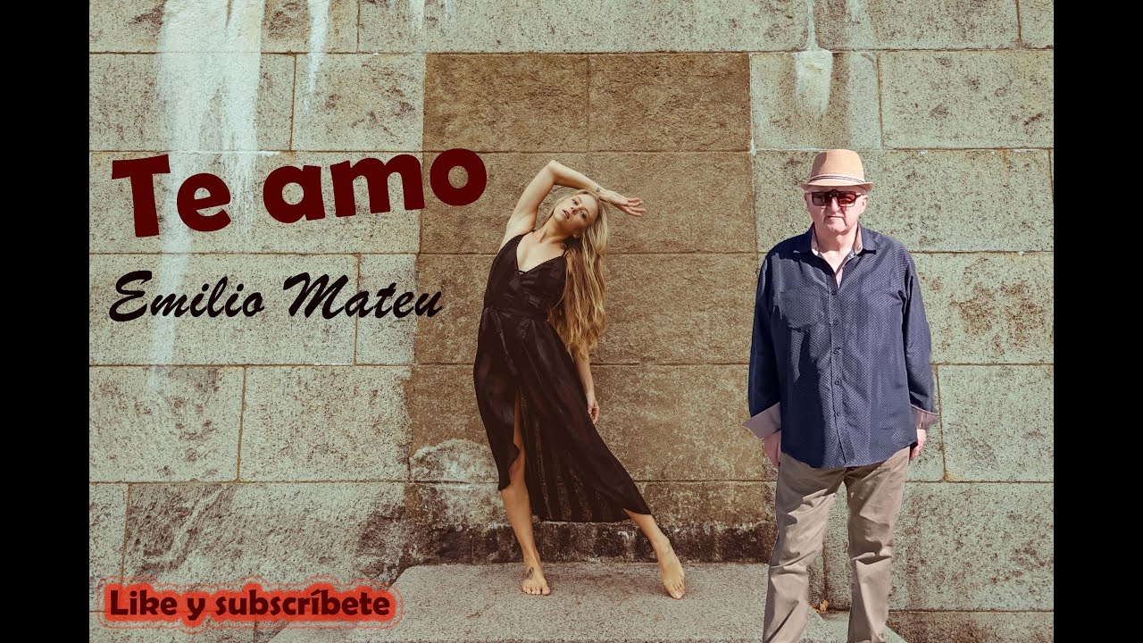 Te Amo (Umberto Tozzi) Emilio Mateu/ YouTube