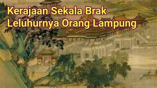 Kerajaan Sekala Brak Sebagai Leluhur Asli Orang Lampung