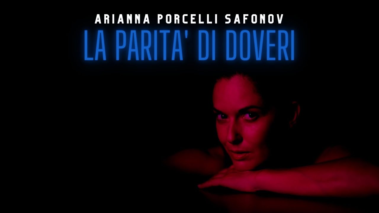 La parità di doveri | Arianna Porcelli Safonov