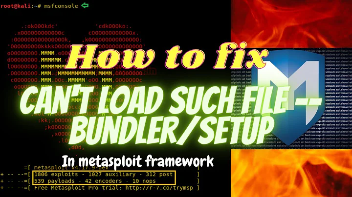 Msfconsole 'cannot load such file -- bundler setup' #EfaTechSolution #OcheInc.