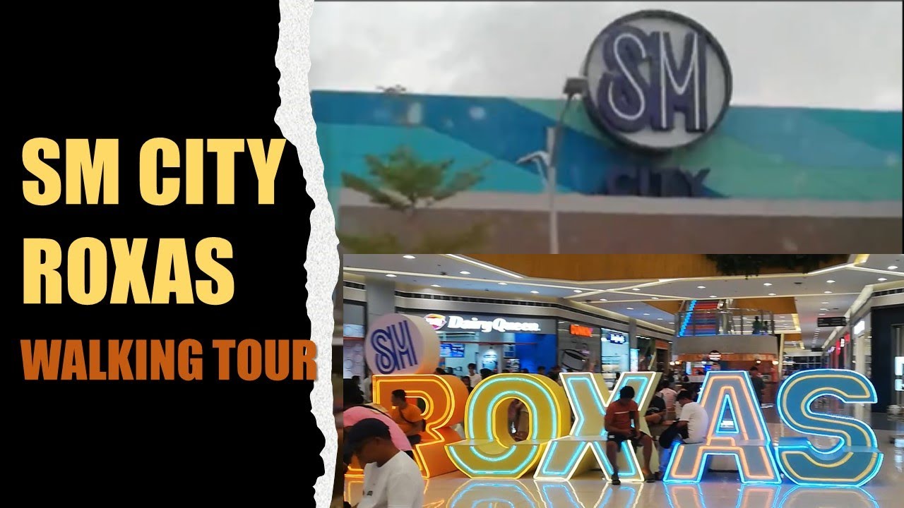 SM CITY ROXAS MALL | WALKING TOUR - YouTube
