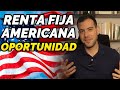 INVERTIR en RENTA FIJA AMERICANA 🚀 ¿Por qué AHORA?