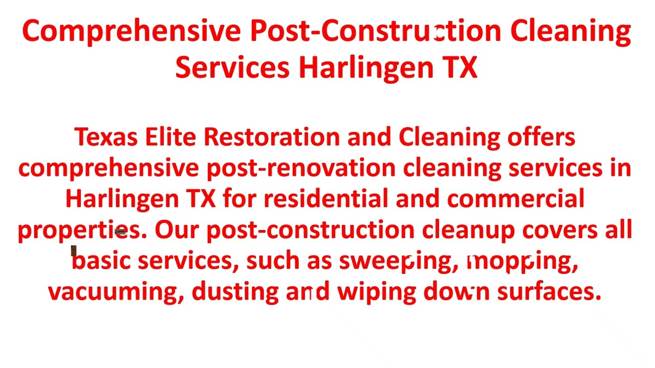 ⁣Texas Elite Restoration llc | Expert Post-Construction Cleaning in Harlingen