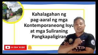 Kahalagahan ng pag aaral ng mgaKontemporaneong Isyu