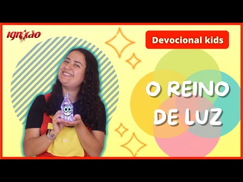 O REINO DE LUZ || Devocional Kids || Tia Thais