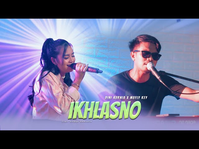 Dini Kurnia Feat. Mufly Key - IKHLASNO (Official Music Video) class=