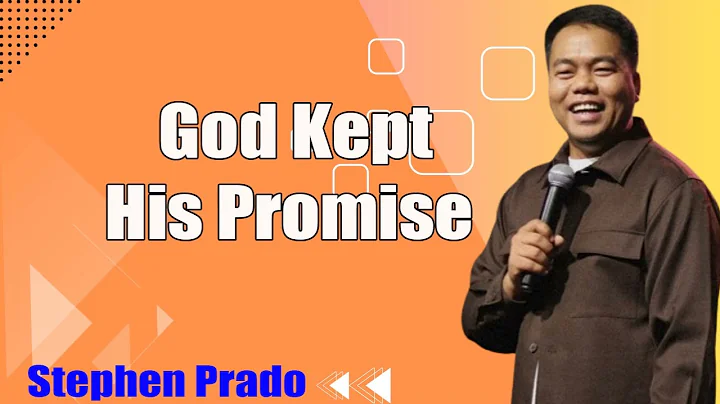 God Kept His Promise   Stephen Prado