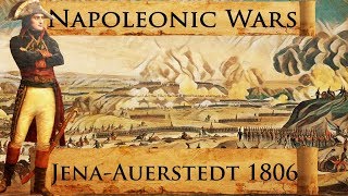Napoleonic Wars: Battles of Jena - Auerstedt 1806 DOCUMENTARY