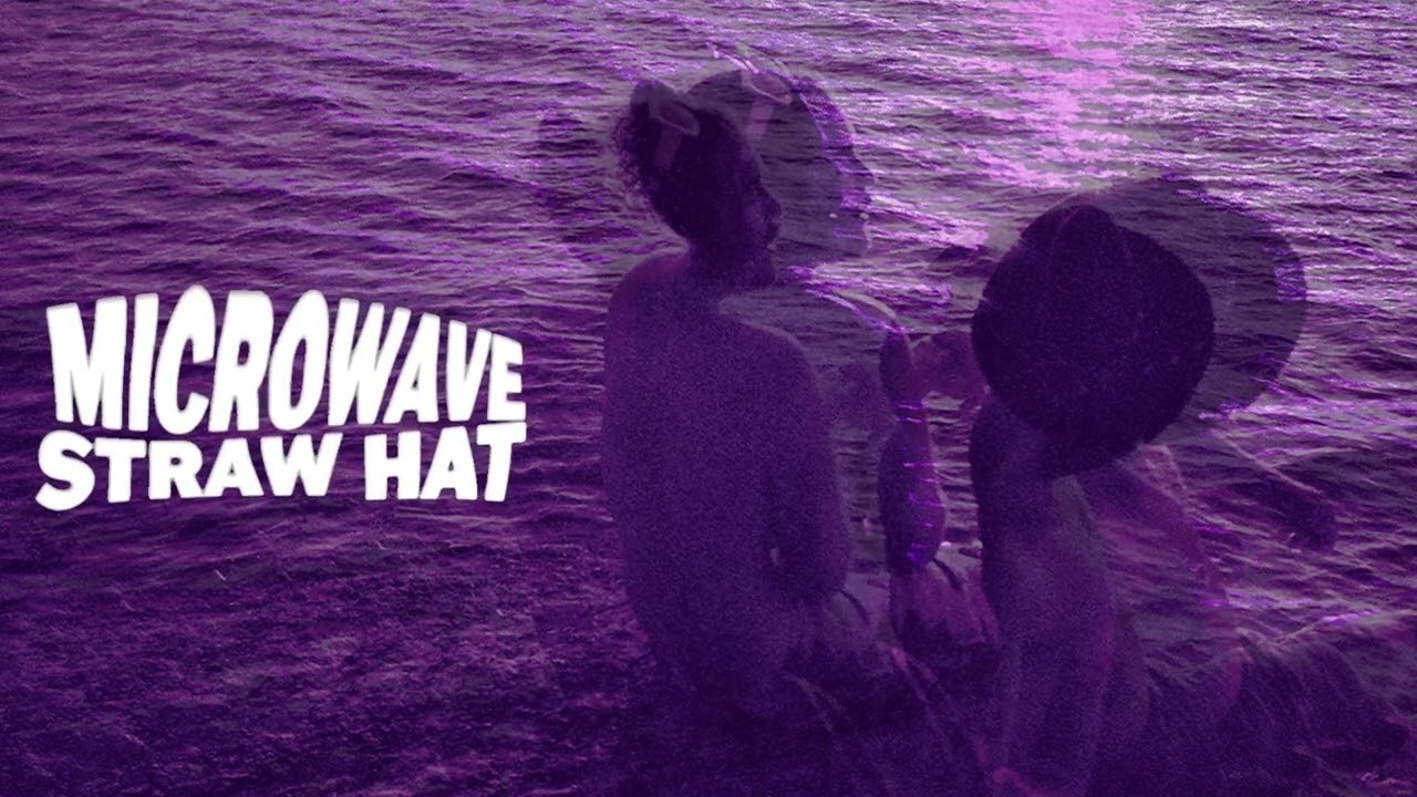 Watch Microwave "Straw Hat" on YouTube Watch Microwave "Straw Hat" on YouTube