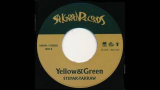 STEPAK-TAKRAW - Yellow & Green (2016)