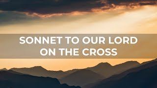 SONNET TO OUR LORD ON THE CROSS | Ateneo Chamber Singers & Musica Chiesa | Krina Cayabyab