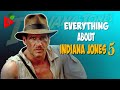 Know everything about Indiana Jones 5, the final adventure of Indiana Jones