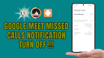 How to Turn Off the Missed Calls Notifications on Google Meet