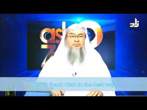 How to thank Allah in the best way   Sheikh Assim Al Hakeem