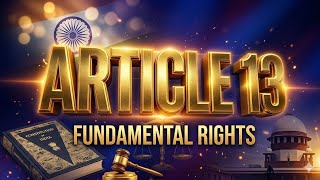 #ARTICLE 13 of India constitution