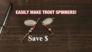 DIY TROUT SPINNER EASY!!