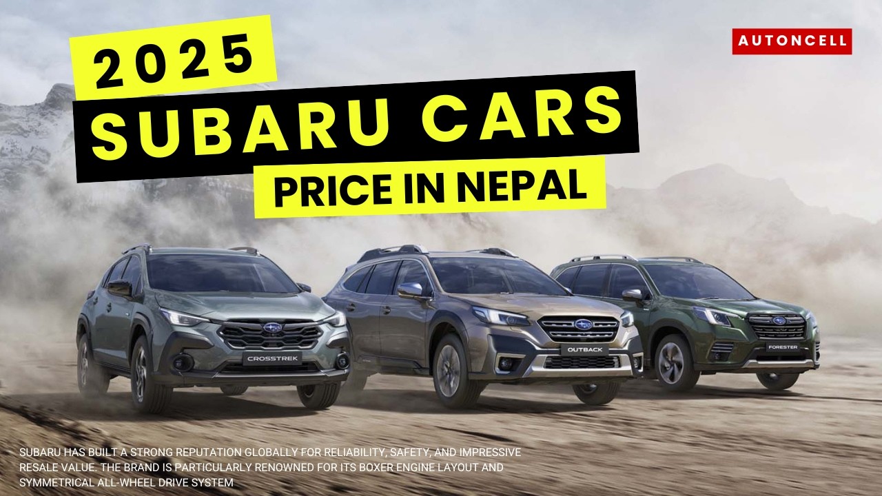 Subaru Cars Price in Nepal 2025 | Subaruको गाडीहरुको नेपालमा मूल्य र विशेषताहरु