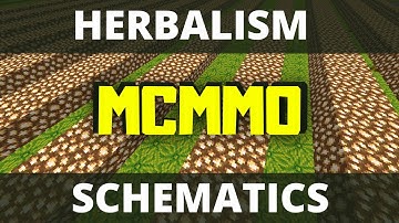 HERBALISM MCMMO | GRINDER SCEMATICA | COMPLETE GUIDE | HOW TO LEVEL UP HERBALISM MCMMO XP