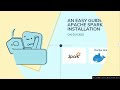 Hướng dẫn cài đặt Apache Spark Trên Docker | Install Apache Spark on Docker easily Docker