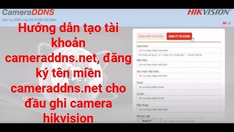 Hướng dẫn đăng ký tên miền cameraddns.net cho camera ip