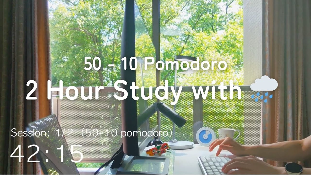 📖 2 Hour Study with rain 🌧️ / 50-10 Pomodoro / 240815 - YouTube