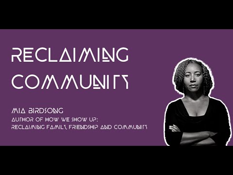 Mia Birdsong - On Reclaiming Community