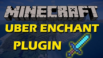 How to get crazy enchantments in Minecraft with Uber Enchant Plugin
