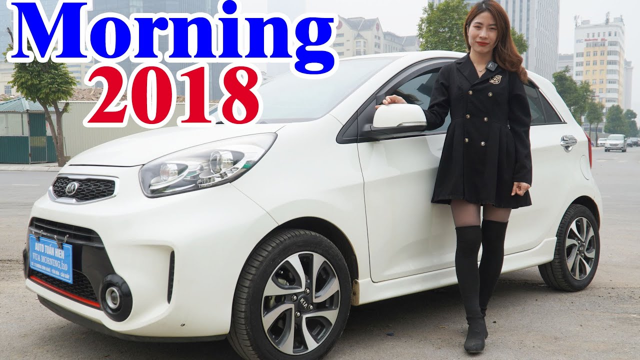 Đánh giá sơ bộ xe KIA Morning S 2018