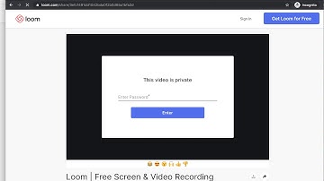 How to CREATE A PASSWORD for LOOM VIDEO?