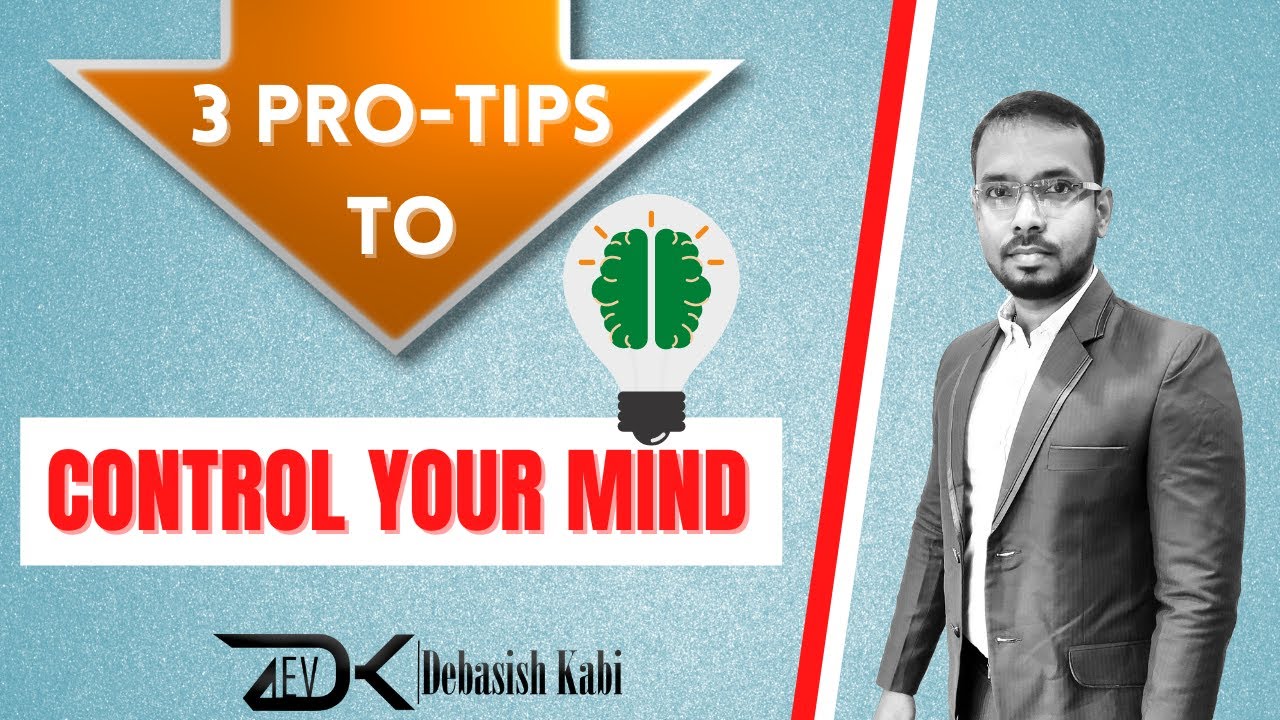 3 PRO TIPS TO CONTROL YOUR MIND || LEARN YOUR MIND BEHAVIOUR ...