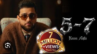 Karan Aujla : 5-7 (Official Video) Karan Aujla New Song | 57 Karan Aujla |  Karan Aujla 57 | 5 7