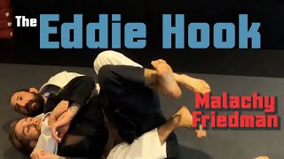The Eddie Hook - Bonus technique from Malachy Friedman