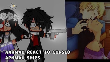✨Aarmau react to a few cursed aphmau ships✨